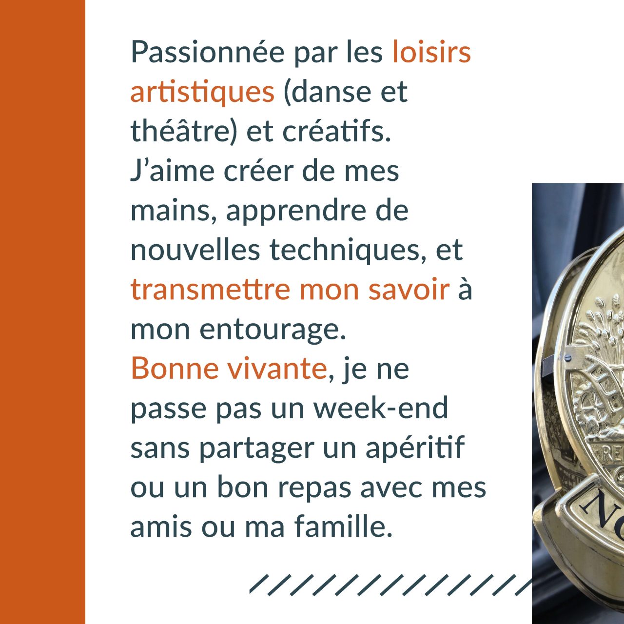 Loisirs et passions de Lauraline Touret